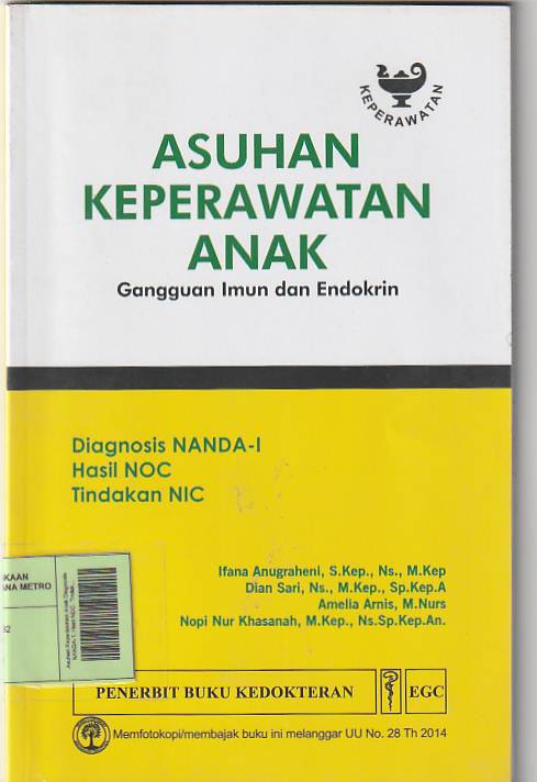 Asuhan Keperawatan Anak Diagnosis NANDA-1, Hasil NOC, Tindakan NIC : Gangguan Imun & Endokrin