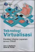 Teknologi Virtualisasi Fondasi Utama Layanan Berbasis Cloud