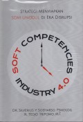 Strategi Menyiapkan SDM Unggul Di Era Disrupsi Soft Competencies Industry 4.0