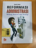 Reformasi Admnistrasi : Konsep, Dimensi, dan Strategi