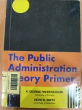 The Public Administration Theory Primer