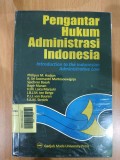 Pengantar Hukum Administrasi Indonesia : Introduction to The Indonesian Administrative law