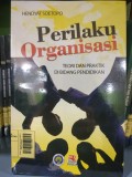 Perilaku Organisasi Teori Dan Praktik di Bidang Pendidikan
