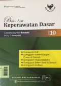 Buku ajar keperawatan dasar : gangguan kulit, gangguan keseimbangan cairan & elektrolit, gangguan muskuloskeletal, gangguan sistem saraf & sensori dan gangguan endokrin