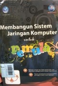 Membangun Sistem Jaringan Komputer Untuk Pemula