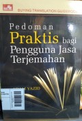 Pedoman Praktis bagi Pengguna Jasa Terjemahan