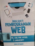 Buku Sakti Pemrograman Web : HTML, CSS, PJP, MYSQL & JAVASCRIPT