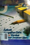 Aplikasi Pengolahan Citra Untuk Koreksi Lembar Jawaban Ujian