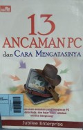 13 Ancaman PC Dan Cara Mengatasinya