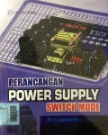 Perancangan Power Supply  Switch Mode
