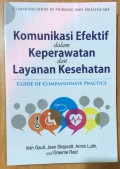 Komunikasi efektif dalam keperawatan dan layanan kesehatan