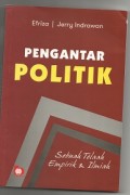 Pengantar Politik Sebuah Telaah Empirik & Ilmiah