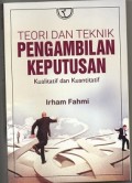 Teori Dan Praktik Pengambilan Keputusan Kualitatif Dan Kuantitatif