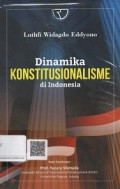DINAMIKA KONSTITUSIONALISME DIINDONESIA