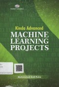 KINDA ADVANCED MACHINE LEARNING PROJECTS