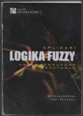 Aplikasi Logika Fuzzy Untuk Pendukung Keputusan